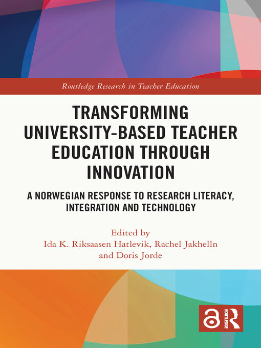 Title details for Transforming University-based Teacher Education through Innovation by Ida K. Riksaasen Hatlevik - Wait list